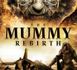 The Mummy Rebirth