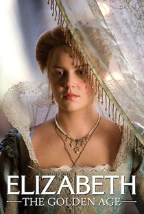 Elizabeth: A Era de Ouro - Poster / Capa / Cartaz - Oficial 10