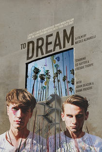To Dream - Poster / Capa / Cartaz - Oficial 1