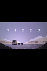Tired (Tired)