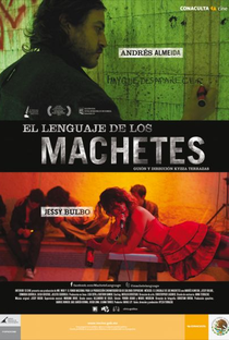 El lenguaje de los Machetes - Poster / Capa / Cartaz - Oficial 1