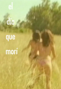 The Day I Died (El día que morí)