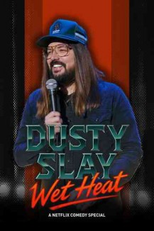 Dusty Slay - Wet Heat (Dusty Slay - Wet Heat)