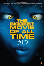 The Biggest Movie of All Time 3D (The Biggest Movie of All Time 3D)