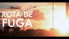 ROTA DE FUGA (2013) - Instituto Criar - Documentário