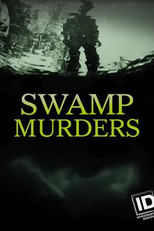 Segredos do Pântano (5ª Temporada) (Swamp Murders (Season 5))