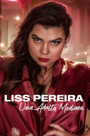  de Filme Liss Pereira: Uma Adulta Mediana (2022)