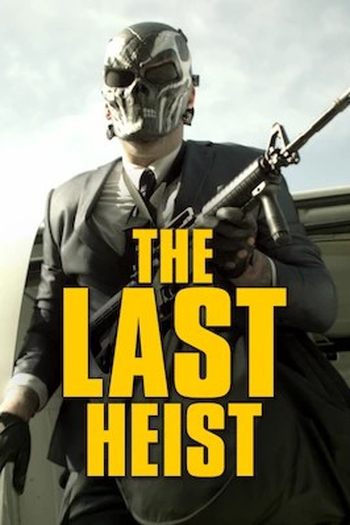  de Filme The Last Heist (2016)
