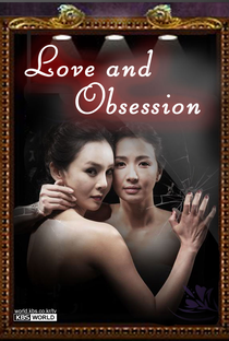 Love and Obsession - Poster / Capa / Cartaz - Oficial 1