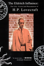 The Eldritch Influence (The Eldritch Influence: The Life, Vision, and Phenomenon of H.P. Lovecraft)
