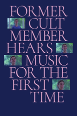 Former Cult Member Hears Music For The First Time (Former Cult Member Hears Music For The First Time)