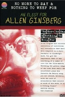 No More to Say & Nothing to Weep For: An Elegy for Allen Ginsberg 1926-1997 - Poster / Capa / Cartaz - Oficial 1