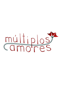 Múltiplos Amores - Poster / Capa / Cartaz - Oficial 1