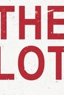 The Lot (1ª Temporada) - Poster / Capa / Cartaz - Oficial 1