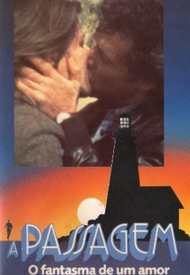 A Passagem - O Fantasma de um Amor (The Passage: A Ghost Story)