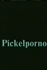 Pickelporno (Pickelporno)
