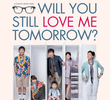 Will You Still Love Me Tomorrow?