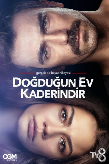 Poster de Franquia Doğduğun Ev Kaderindir (2019)