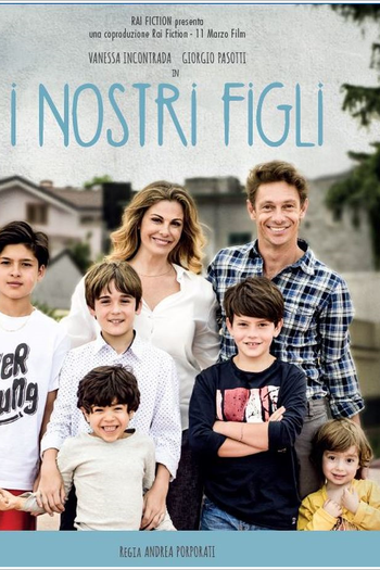 Poster de Filme I Nostri Figli (2018)