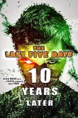 The Last Five Days: 10 Years Later (The Last Five Days: 10 Years Later)