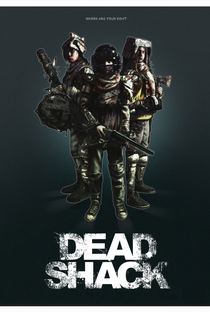 Dead Shack - Poster / Capa / Cartaz - Oficial 1