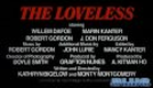 The Loveless - Movie Trailer - Blue Underground