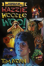 In Search of the Wow Wow Wibble Woggle Wazzie Woodle Woo (In Search of the Wow Wow Wibble Woggle Wazzie Woodle Woo)