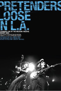 The Pretenders - Loose in L.A. - Poster / Capa / Cartaz - Oficial 1