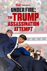 TMZ Presents: Under Fire - The Trump Assassination Attempt (TMZ Presents: Under Fire - The Trump Assassination Attempt)