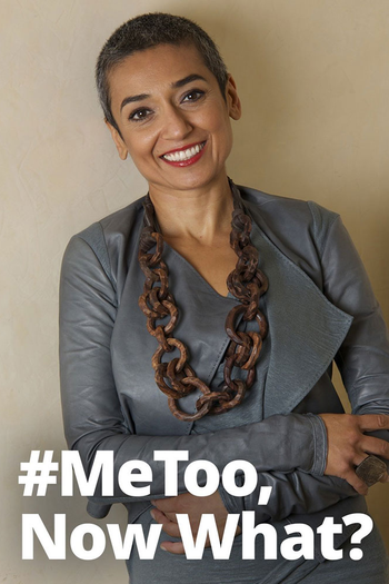 Poster de Franquia #MeToo, Now What? (2018)