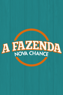 A Fazenda 9: Nova Chance - Poster / Capa / Cartaz - Oficial 1