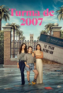 Turma de 2007 (1ª Temporada) - Poster / Capa / Cartaz - Oficial 1