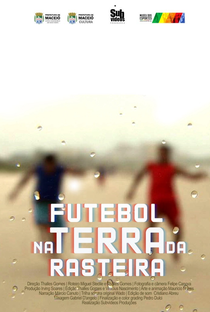 Futebol na Terra da Rasteira - Poster / Capa / Cartaz - Oficial 1