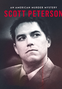 Crimes Grandiosos: Scott Peterson (Scott Peterson: An American Murder Mystery)
