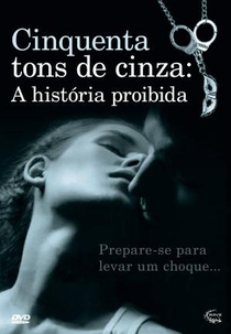 Cinquenta Tons de Cinza: A História Proibida (Cinquenta Tons de Cinza: A História Proibida)