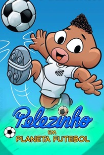 Pelezinho em Planeta Futebol - Poster / Capa / Cartaz - Oficial 1