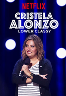 Cristela Alonzo: Lower classy