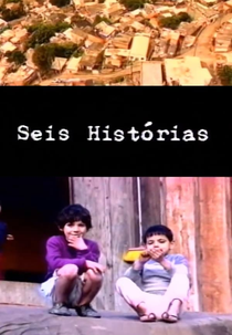 Seis Histórias (Seis Histórias)
