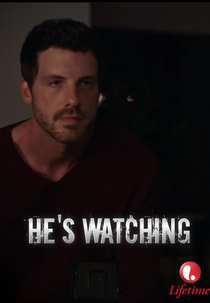 He's Watching (He's Watching)