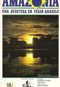 Amazônia uma Aventura em Verde-Amarelo (Amazônia uma Aventura em Verde-Amarelo)