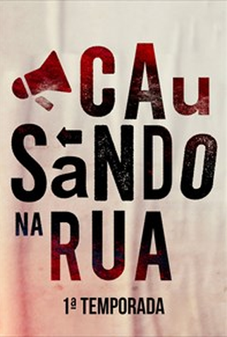 Poster 1 de Série Causando na Rua - 1ª Temporada (2016)