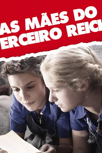  de Filme As Mães do Terceiro Reich (2012)