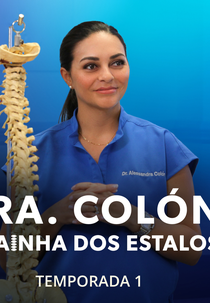 Dra. Colón: A Rainha dos Estalos (1ª Temporada) (Crack Addicts (Season 1))