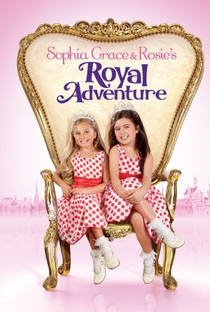 Aventura Real de Sophia Grace e Rosie - Poster / Capa / Cartaz - Oficial 1