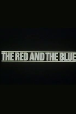 The Red and the Blue: Impressions of Two Political Conferences - Autumn 1982 (The Red and the Blue: Impressions of Two Political Conferences - Autumn 1982)