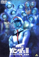 Mobile Suit Gundam III: Encounters in Space (Kidou Senshi Gundam III: Meguriai Sora Hen)