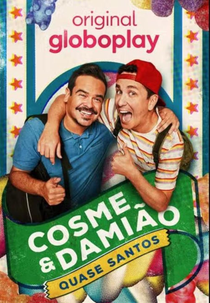 Cosme e Damião: Quase Santos (Cosme e Damião: Quase Santos)