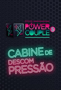 Cabine de Descompressão - Power Couple Brasil 5 - Poster / Capa / Cartaz - Oficial 1