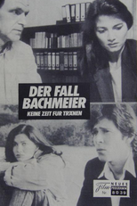 O Caso Bachmeier (Der Fall Bachmeier - Keine Zeit für Tränen)
