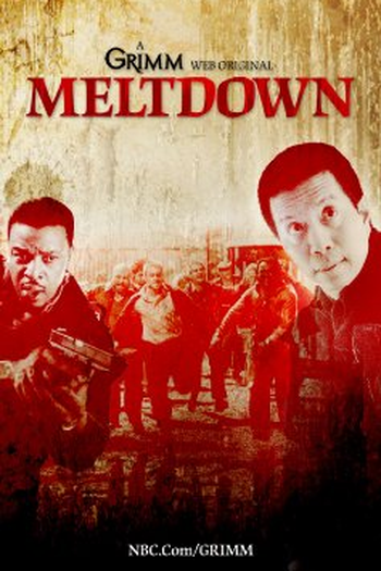 Poster de Série Grimm: Meltdown (2013)